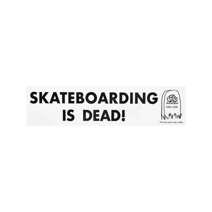HERITAGE WORLD INDUSTRIES-SKATEBOARDING IS DEAD BUMPER BLACK/WHITE UNI